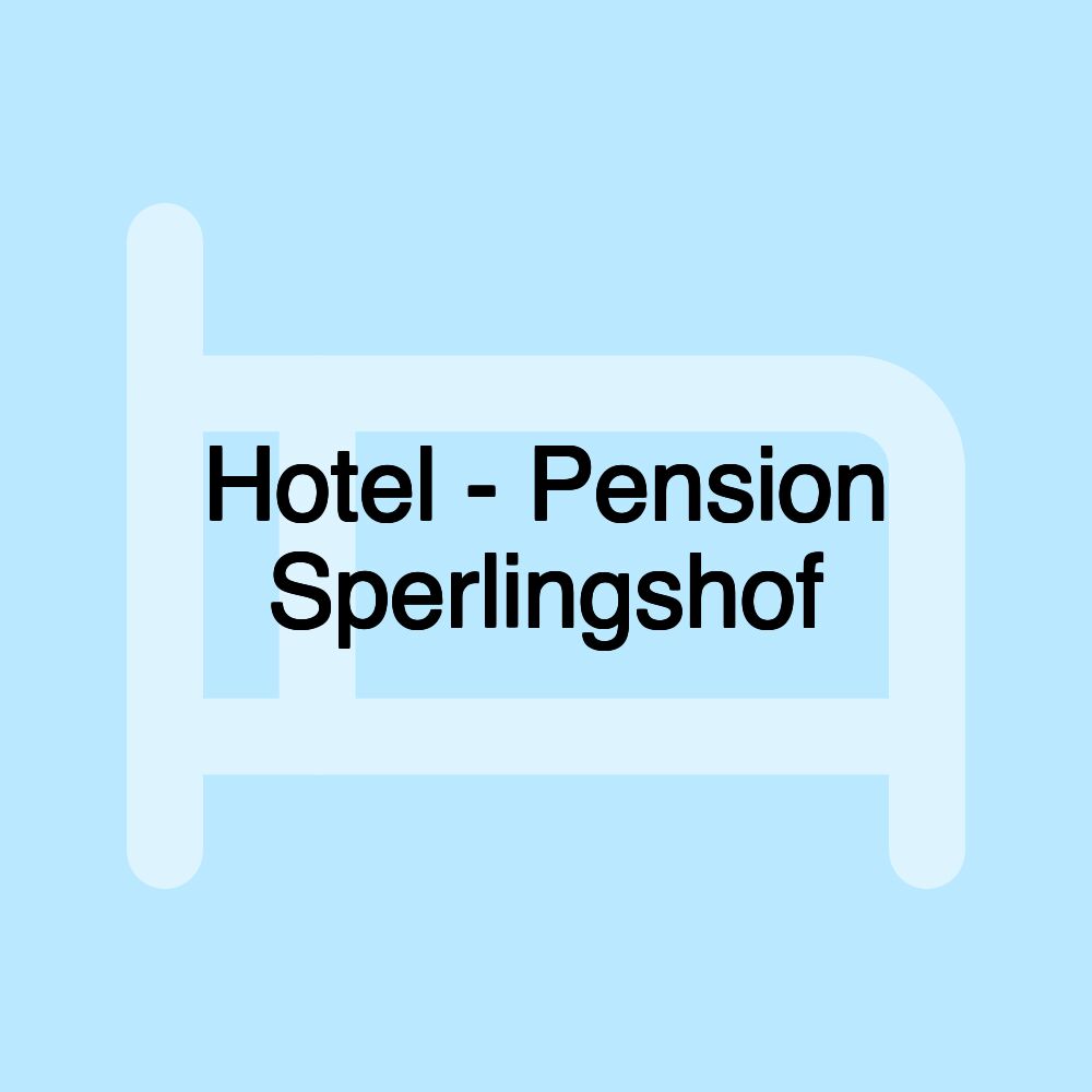 Hotel - Pension Sperlingshof