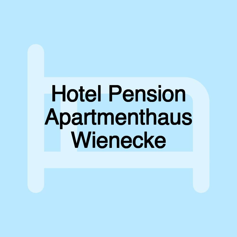 Hotel Pension Apartmenthaus Wienecke