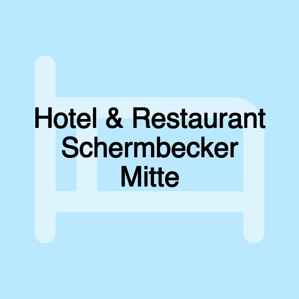 Hotel & Restaurant Schermbecker Mitte