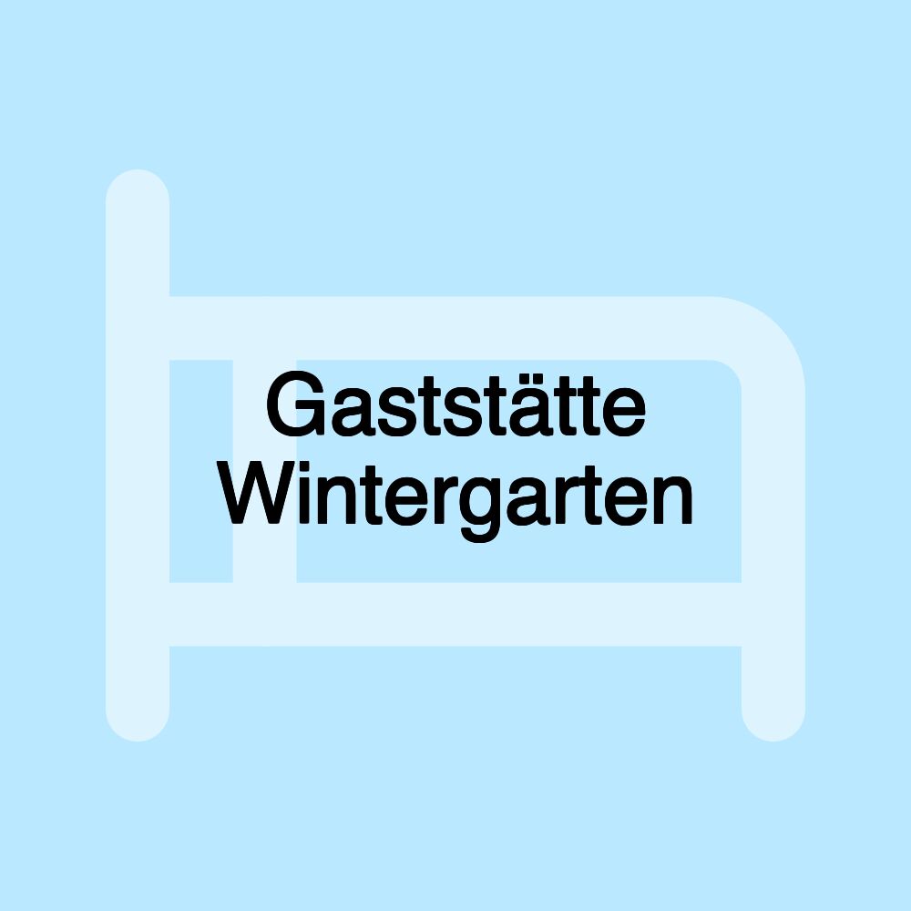 Gaststätte Wintergarten