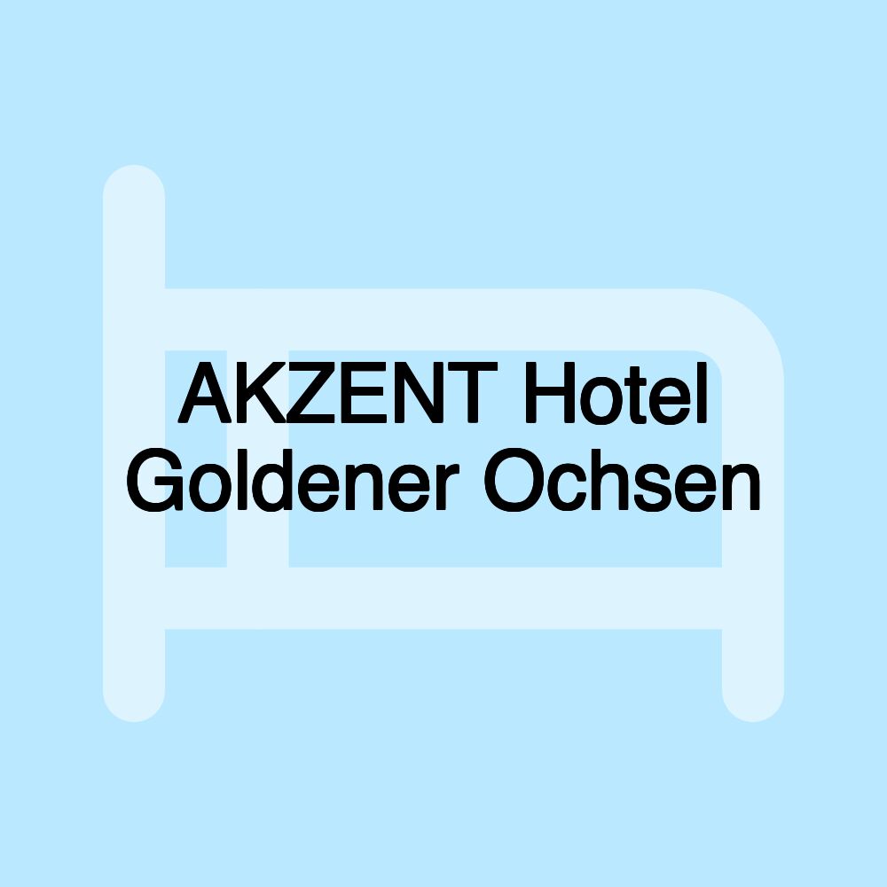 AKZENT Hotel Goldener Ochsen