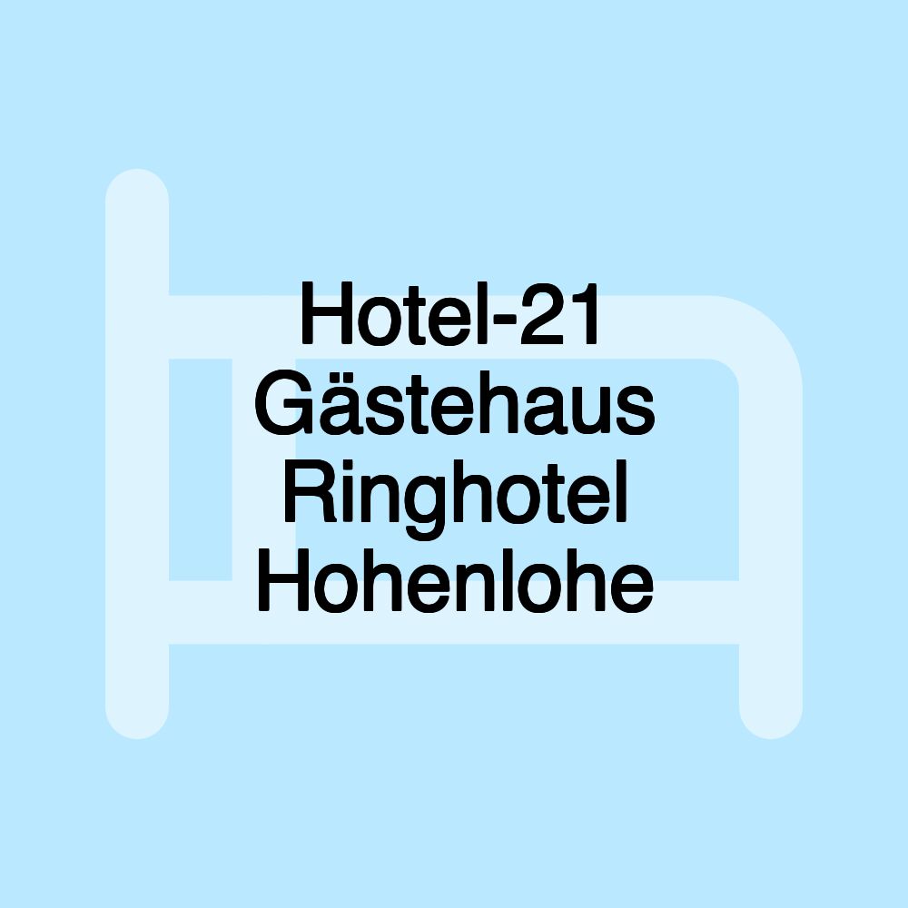 Hotel-21 Gästehaus Ringhotel Hohenlohe