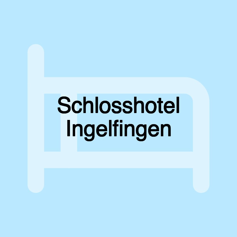 Schlosshotel Ingelfingen