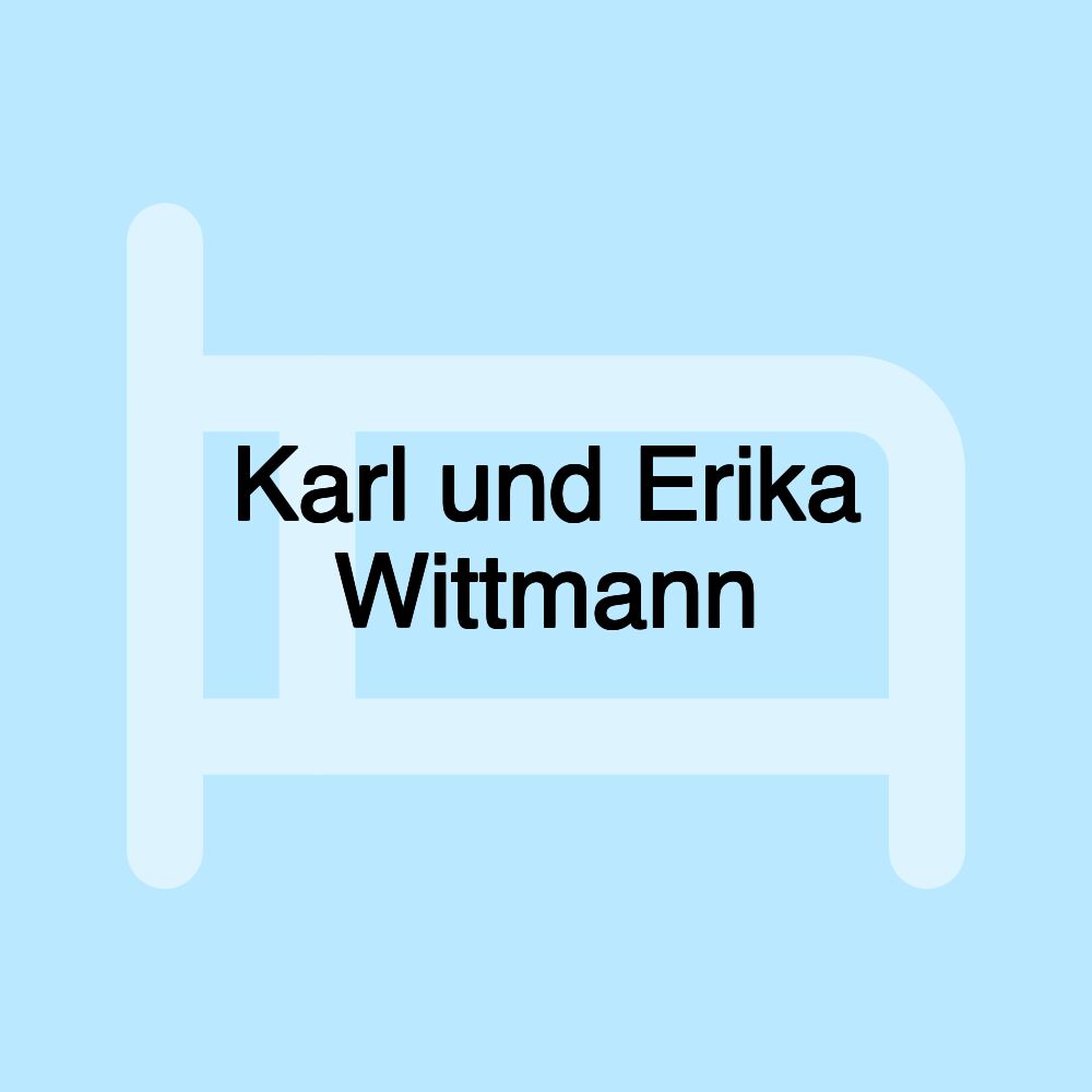 Karl und Erika Wittmann