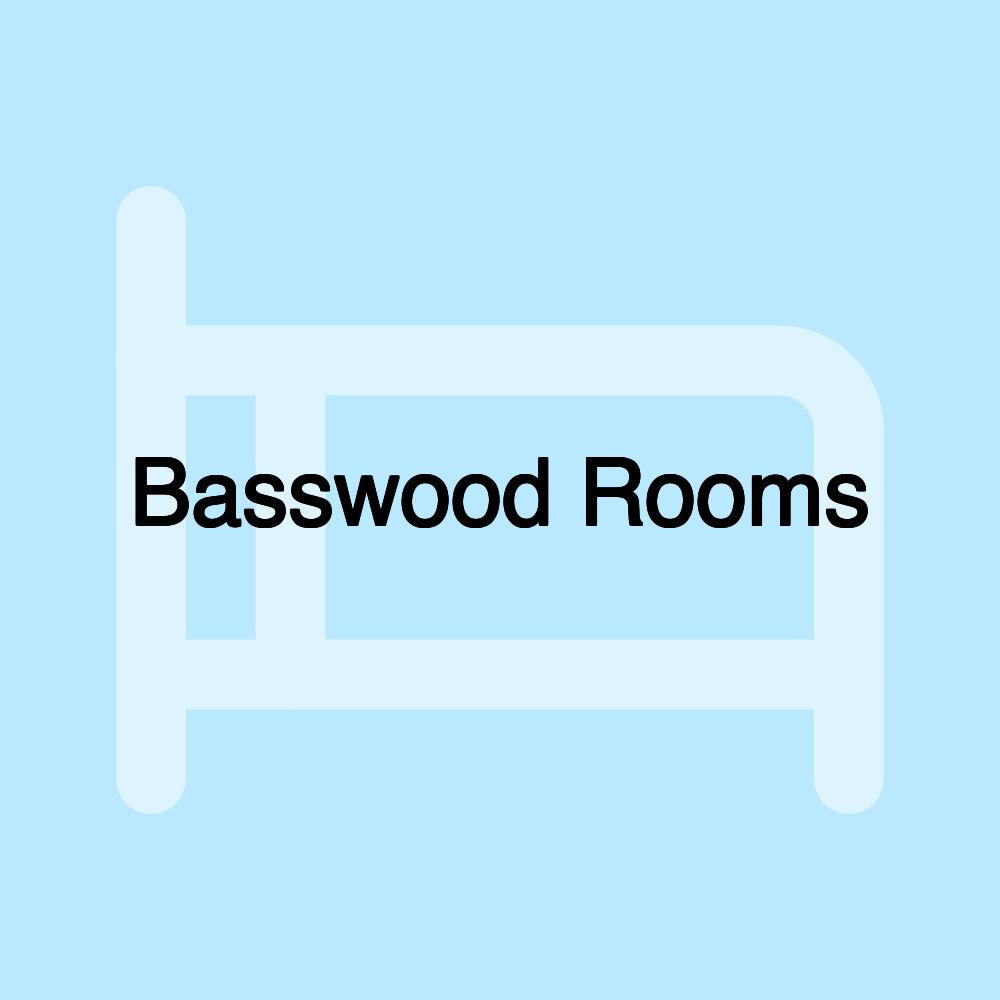 Basswood Rooms