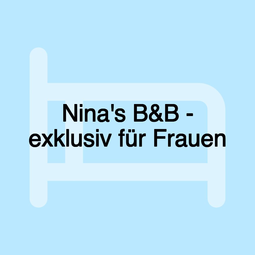 Nina's B&B - exklusiv für Frauen