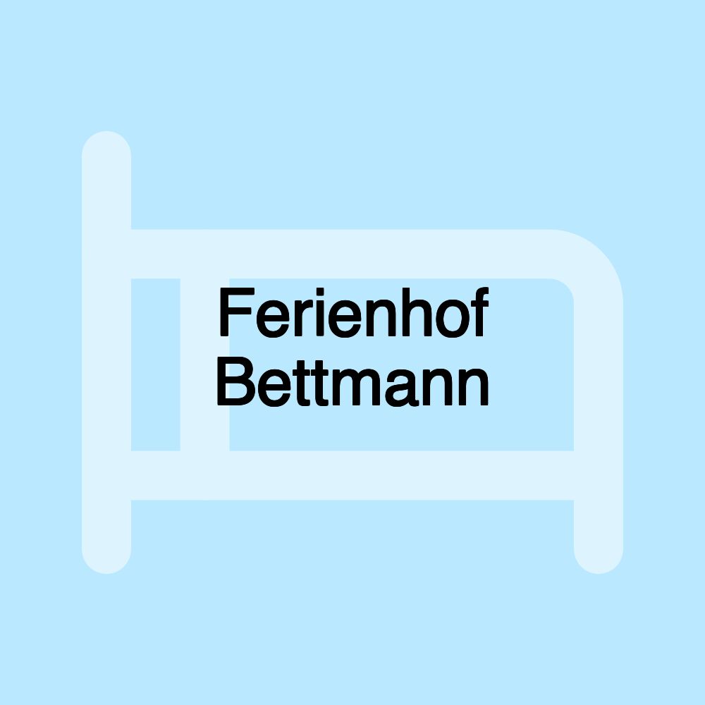 Ferienhof Bettmann