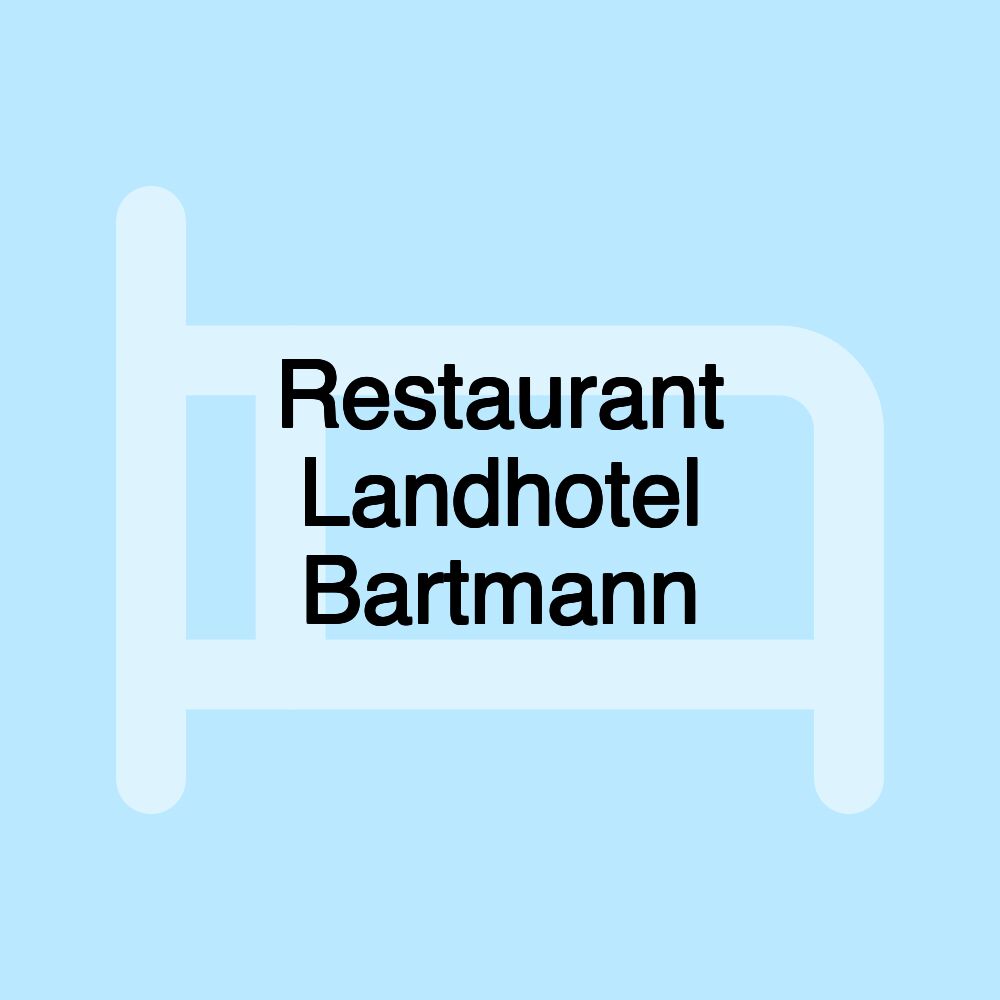 Restaurant Landhotel Bartmann