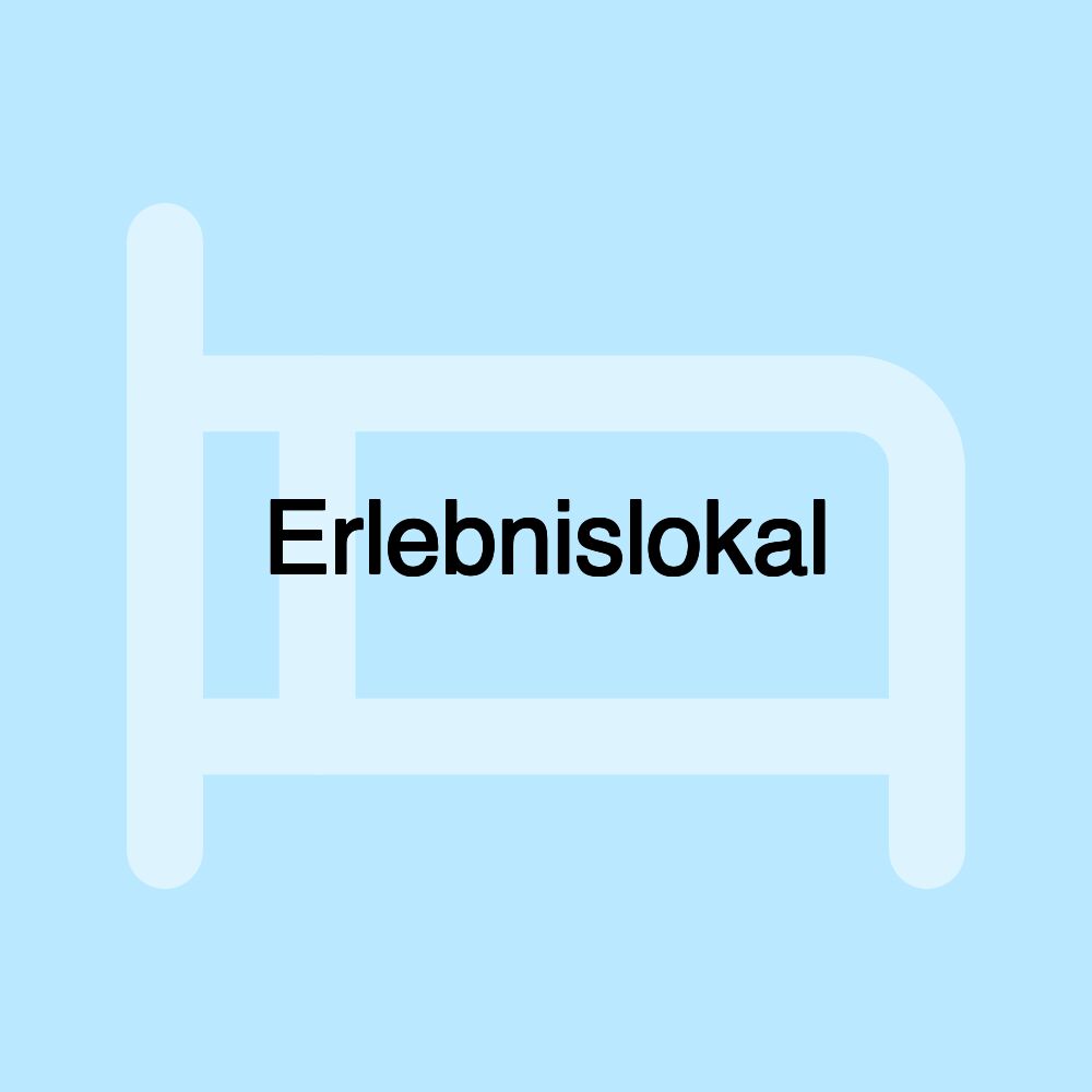 Erlebnislokal