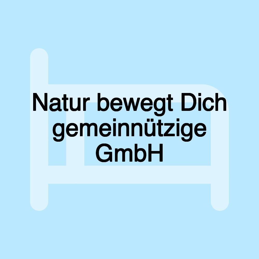 Natur bewegt Dich gemeinnützige GmbH