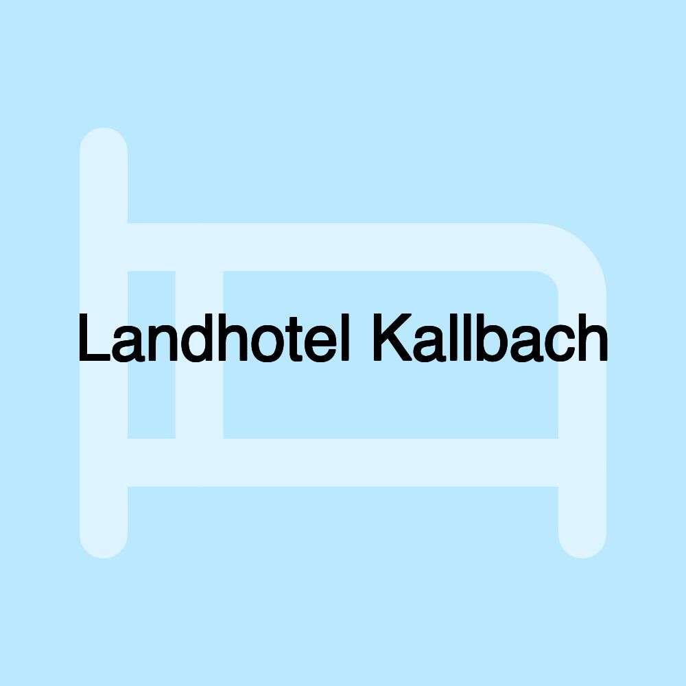 Landhotel Kallbach