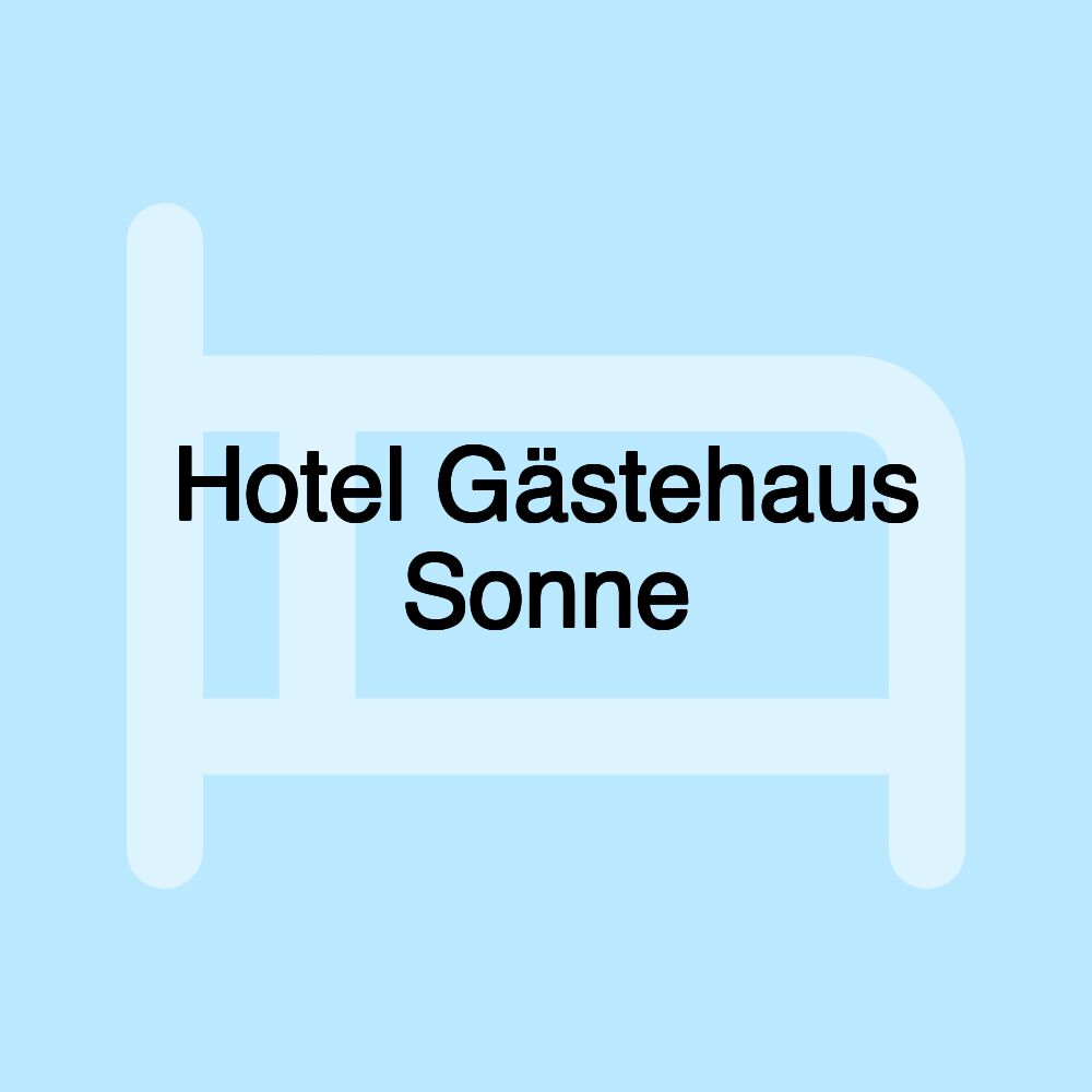 Hotel Gästehaus Sonne