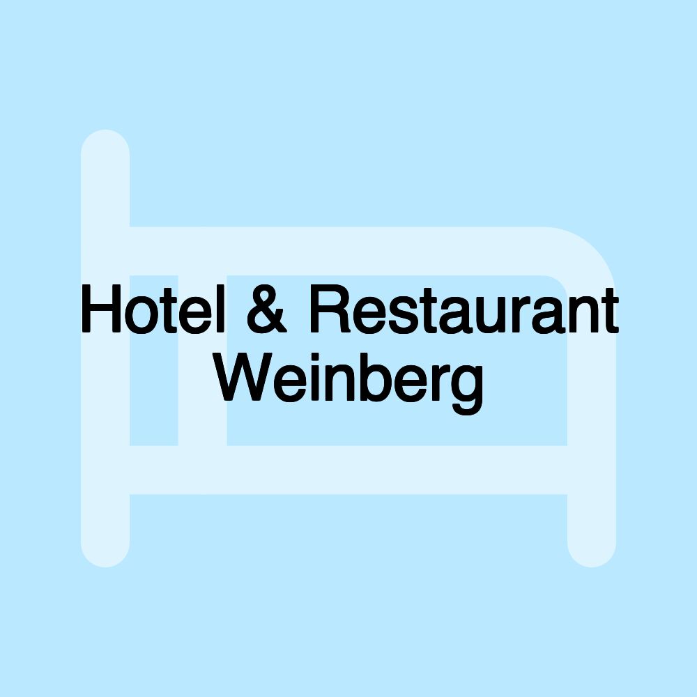 Hotel & Restaurant Weinberg