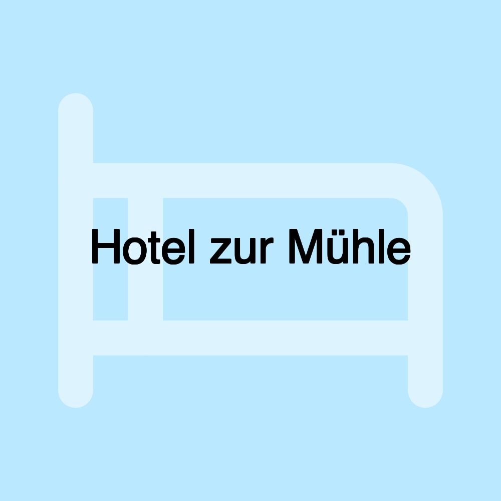 Hotel zur Mühle