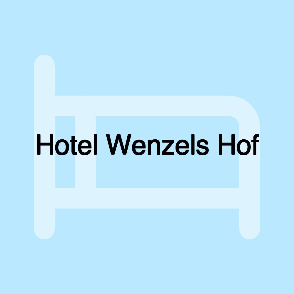 Hotel Wenzels Hof