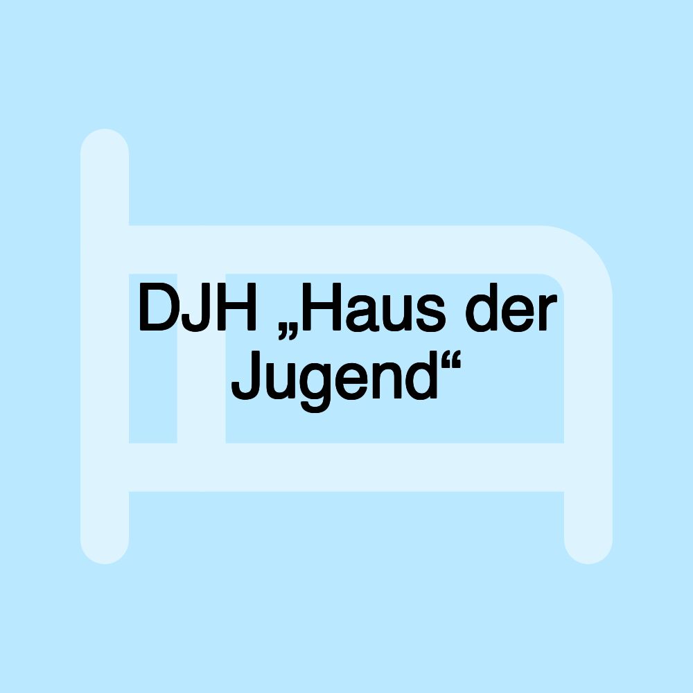 DJH „Haus der Jugend“