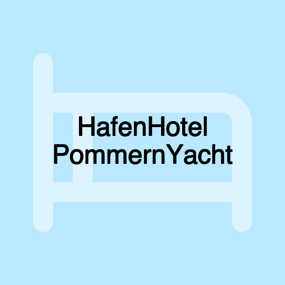 HafenHotel PommernYacht