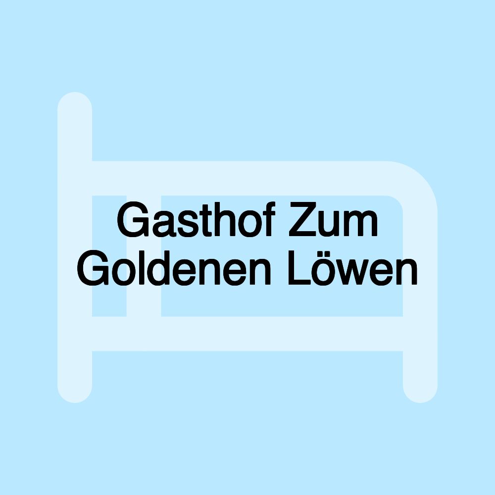 Gasthof Zum Goldenen Löwen