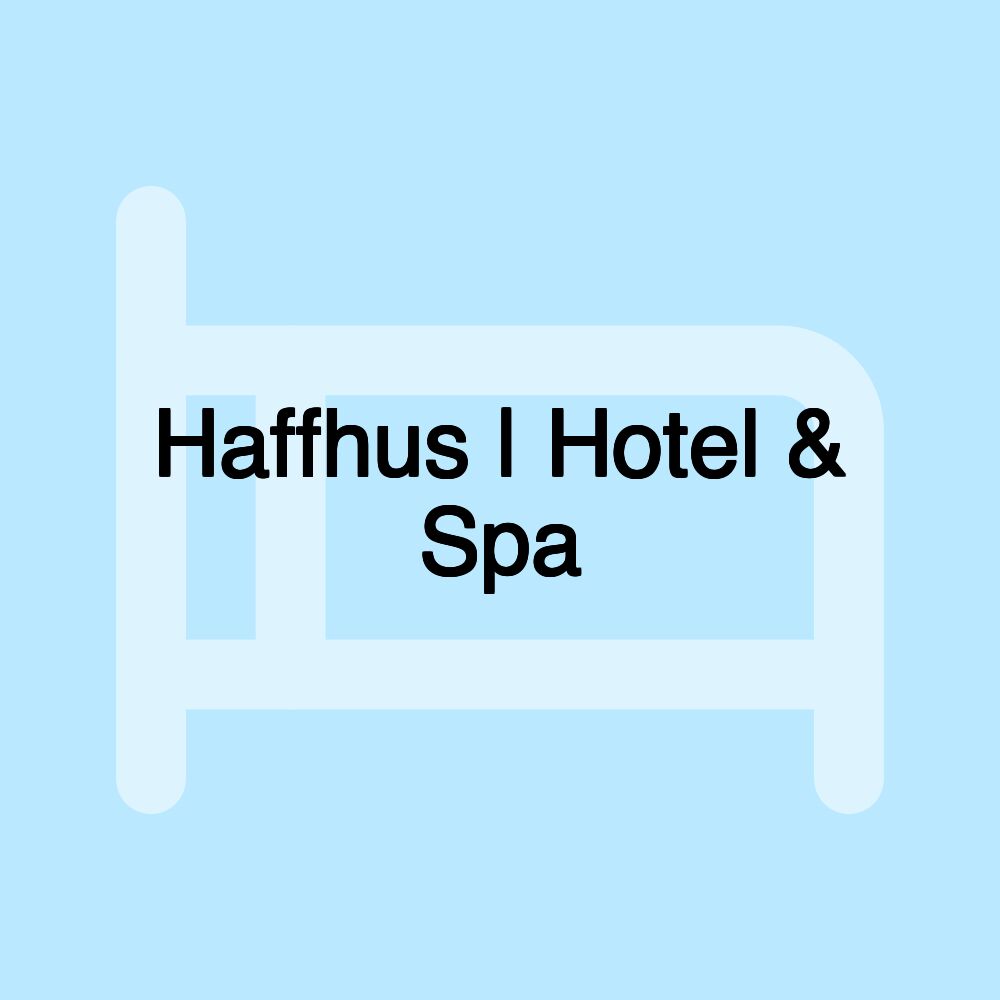 Haffhus | Hotel & Spa