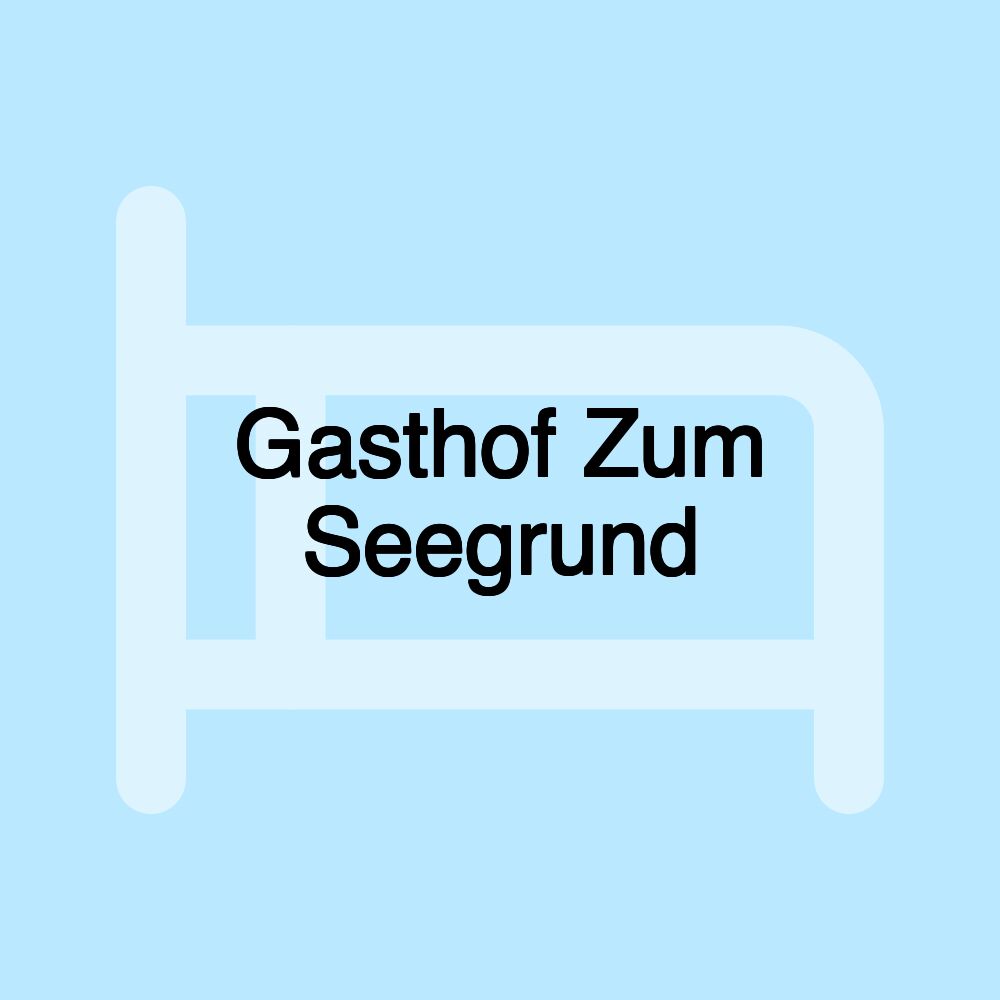 Gasthof Zum Seegrund