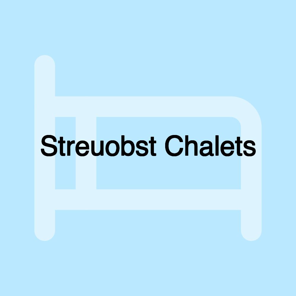 Streuobst Chalets