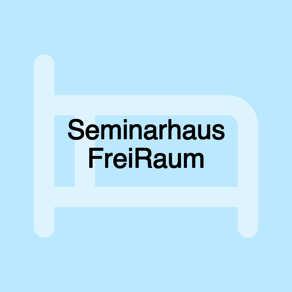 Seminarhaus FreiRaum