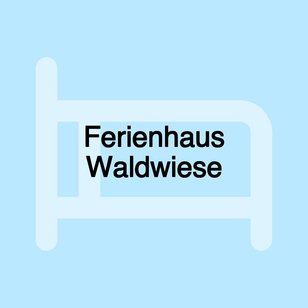 Ferienhaus Waldwiese