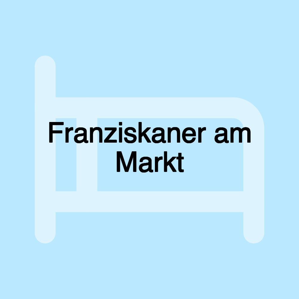 Franziskaner am Markt