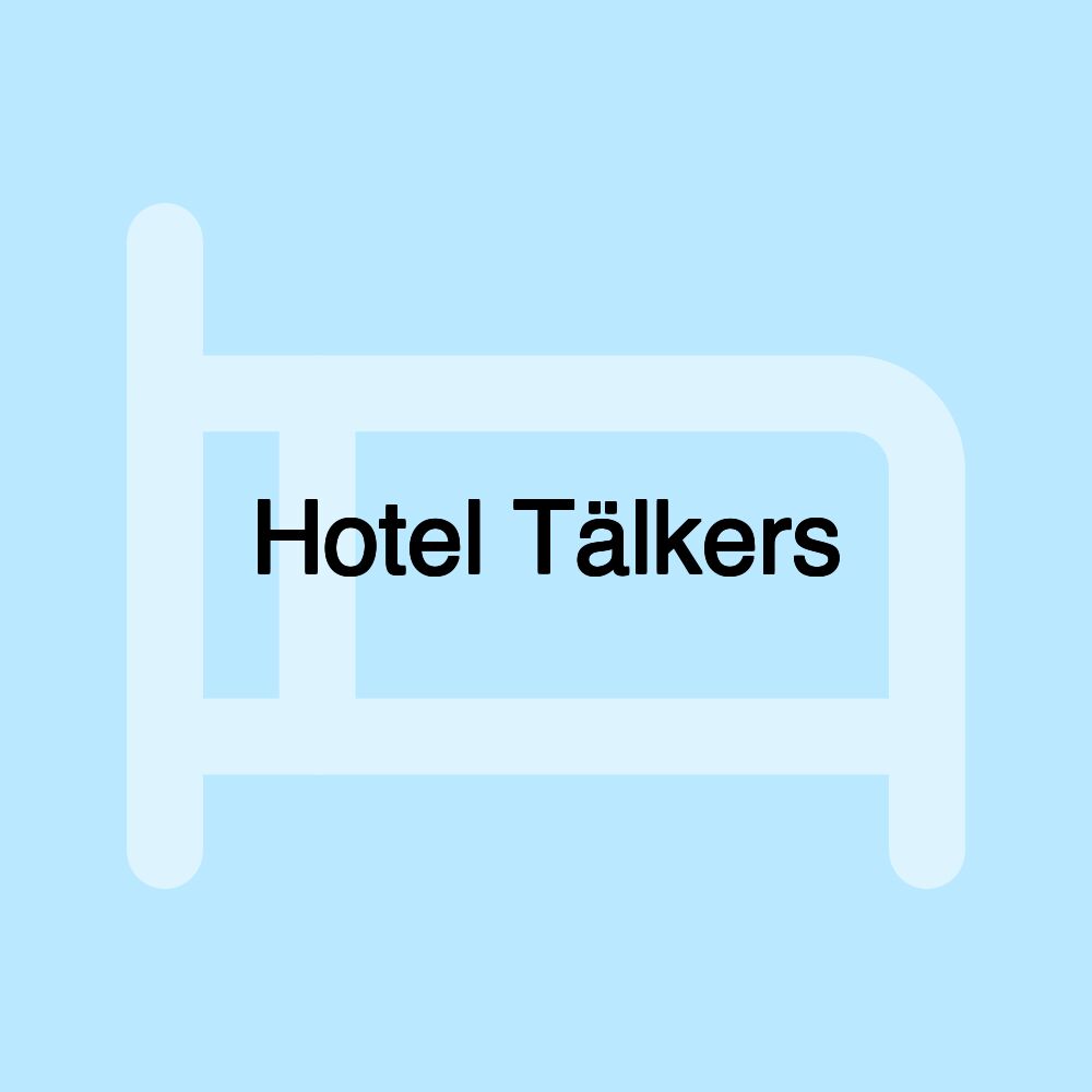 Hotel Tälkers