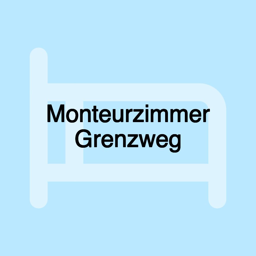 Monteurzimmer Grenzweg