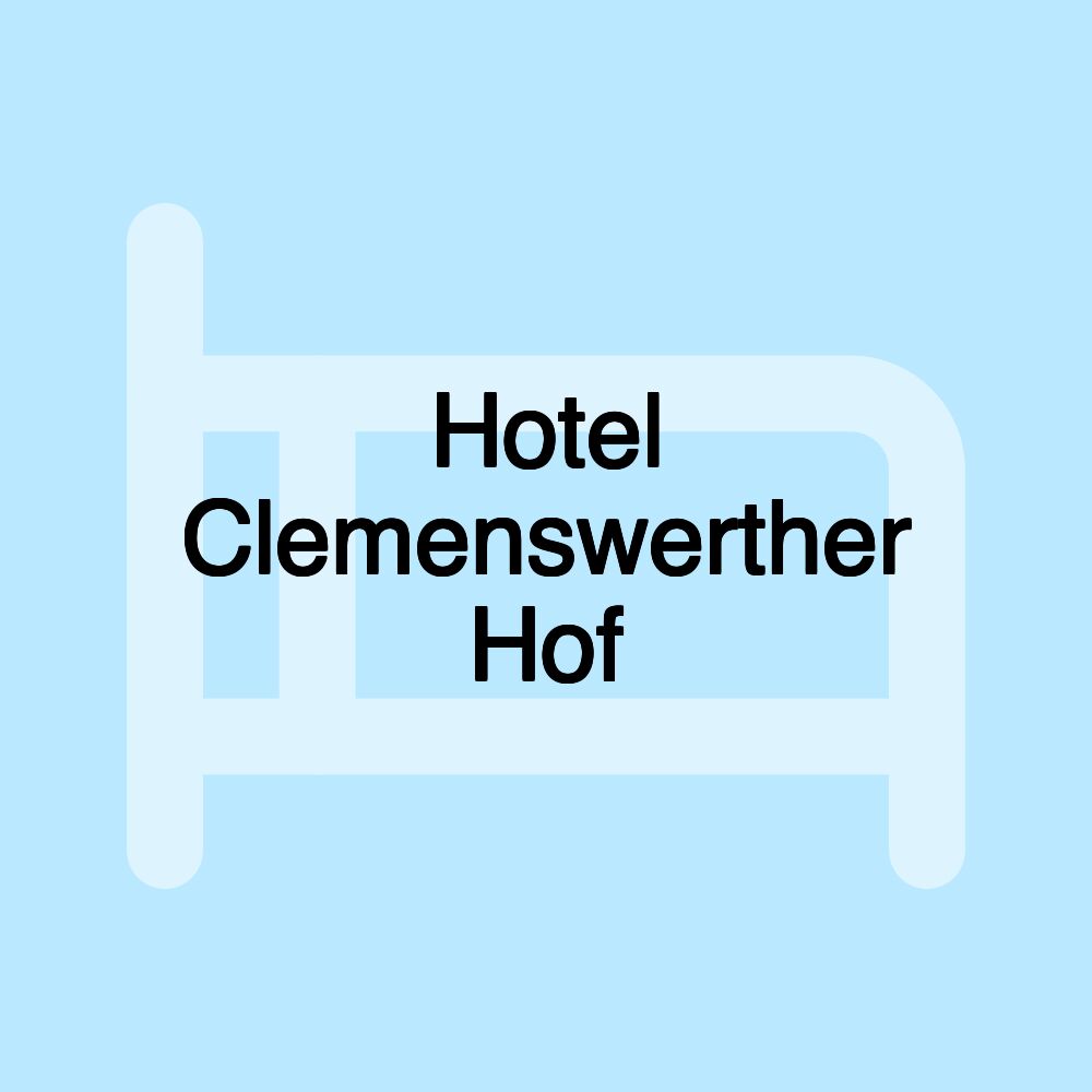 Hotel Clemenswerther Hof