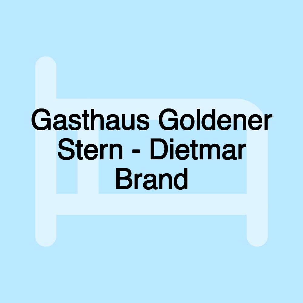 Gasthaus Goldener Stern - Dietmar Brand