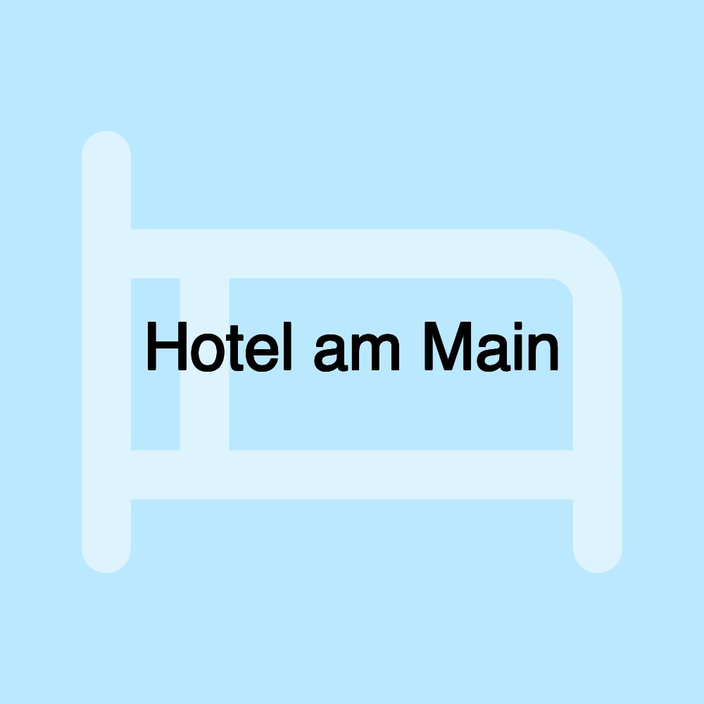 Hotel am Main