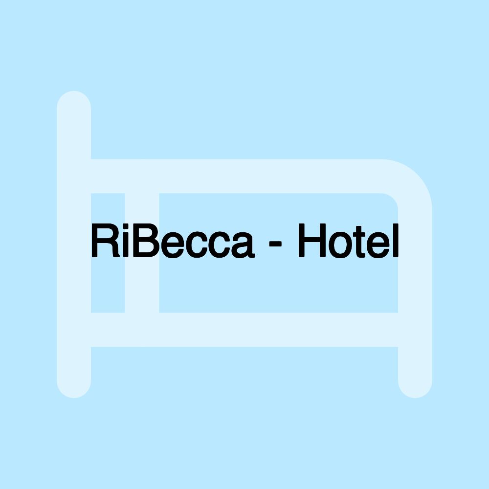 RiBecca - Hotel