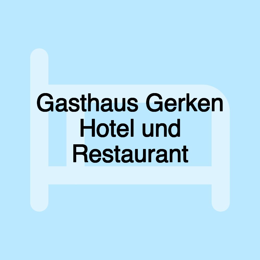 Gasthaus Gerken Hotel und Restaurant