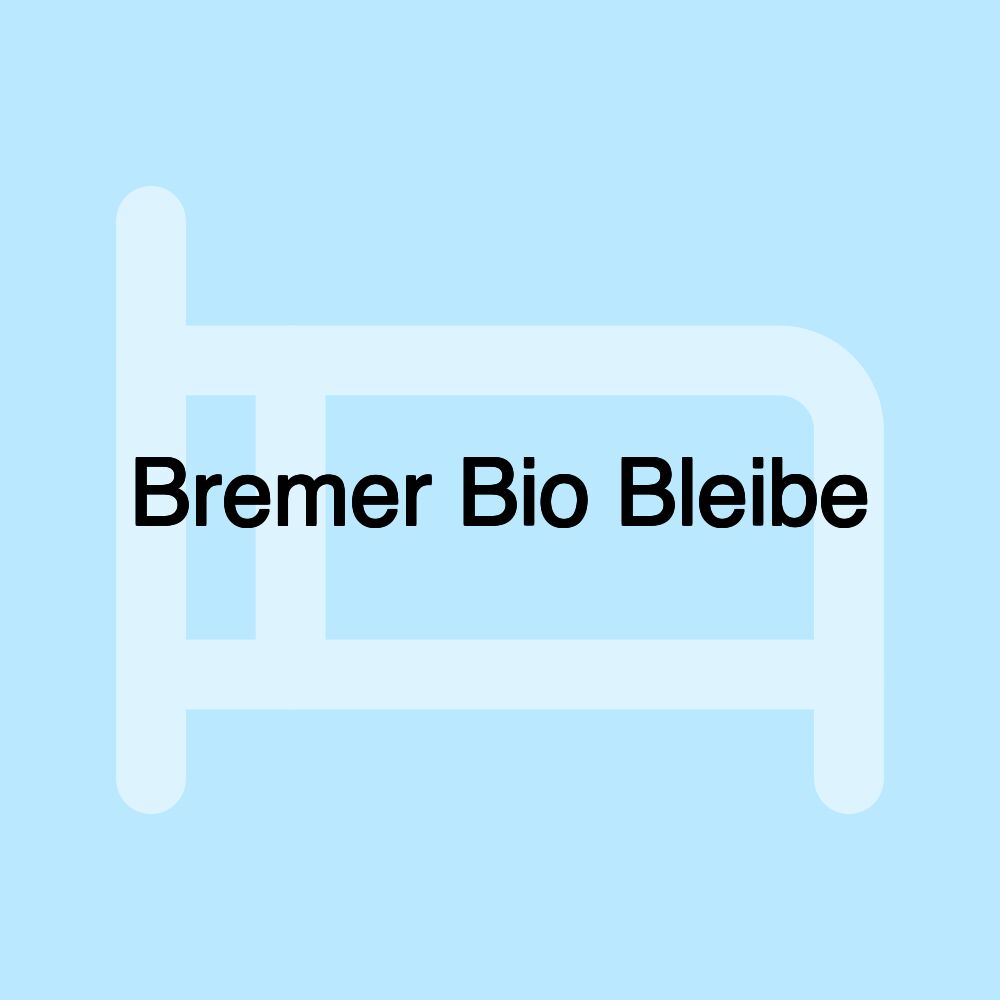 Bremer Bio Bleibe