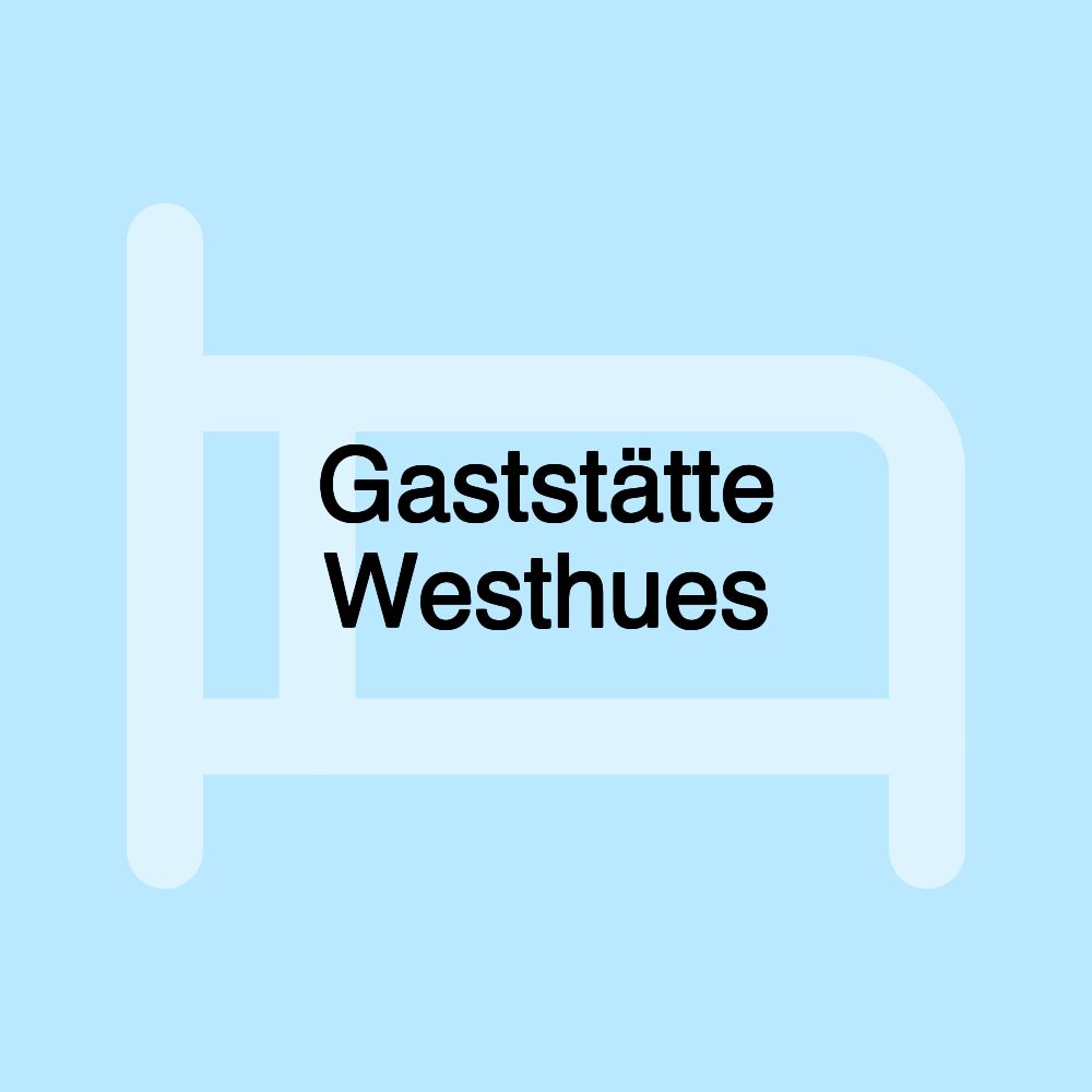 Gaststätte Westhues