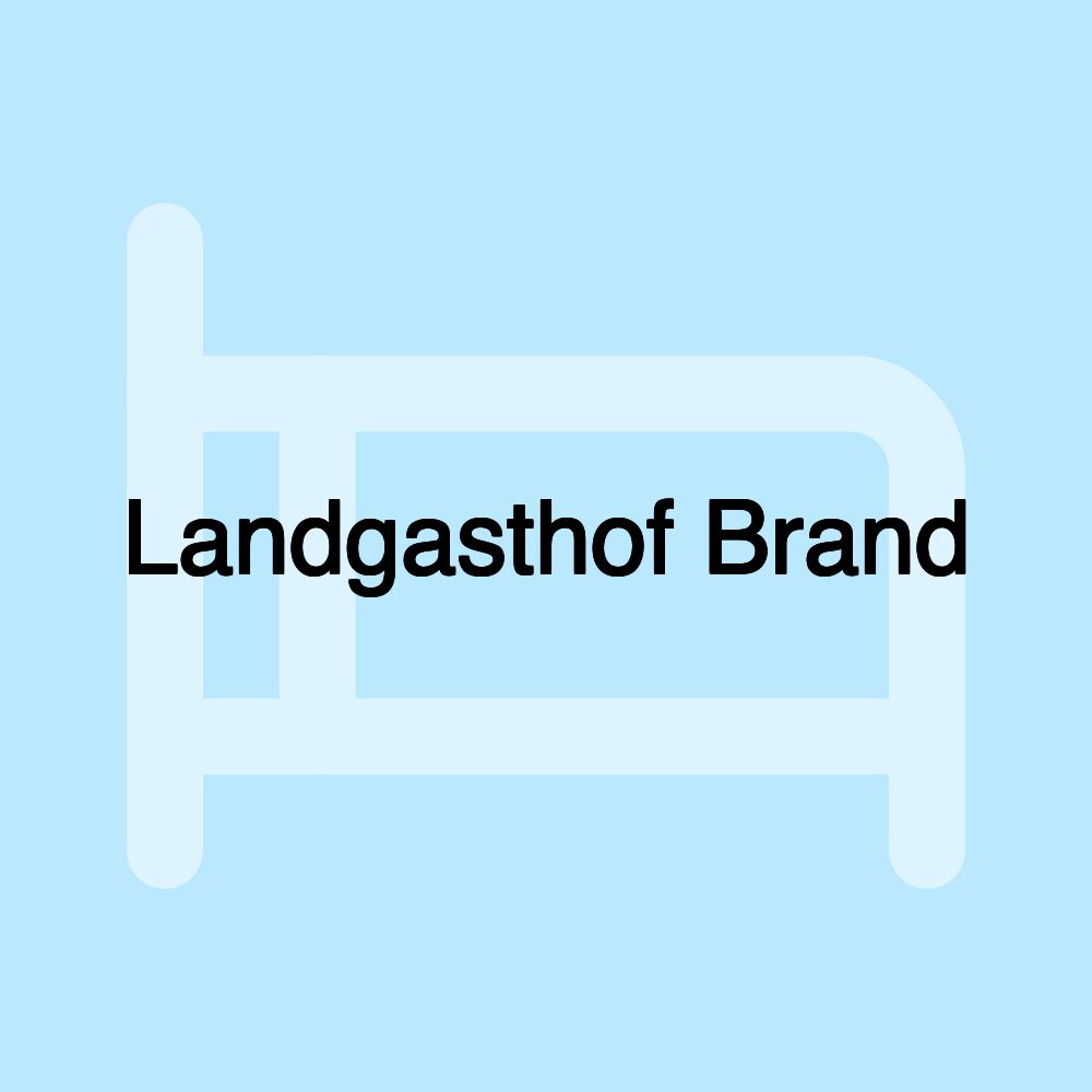 Landgasthof Brand