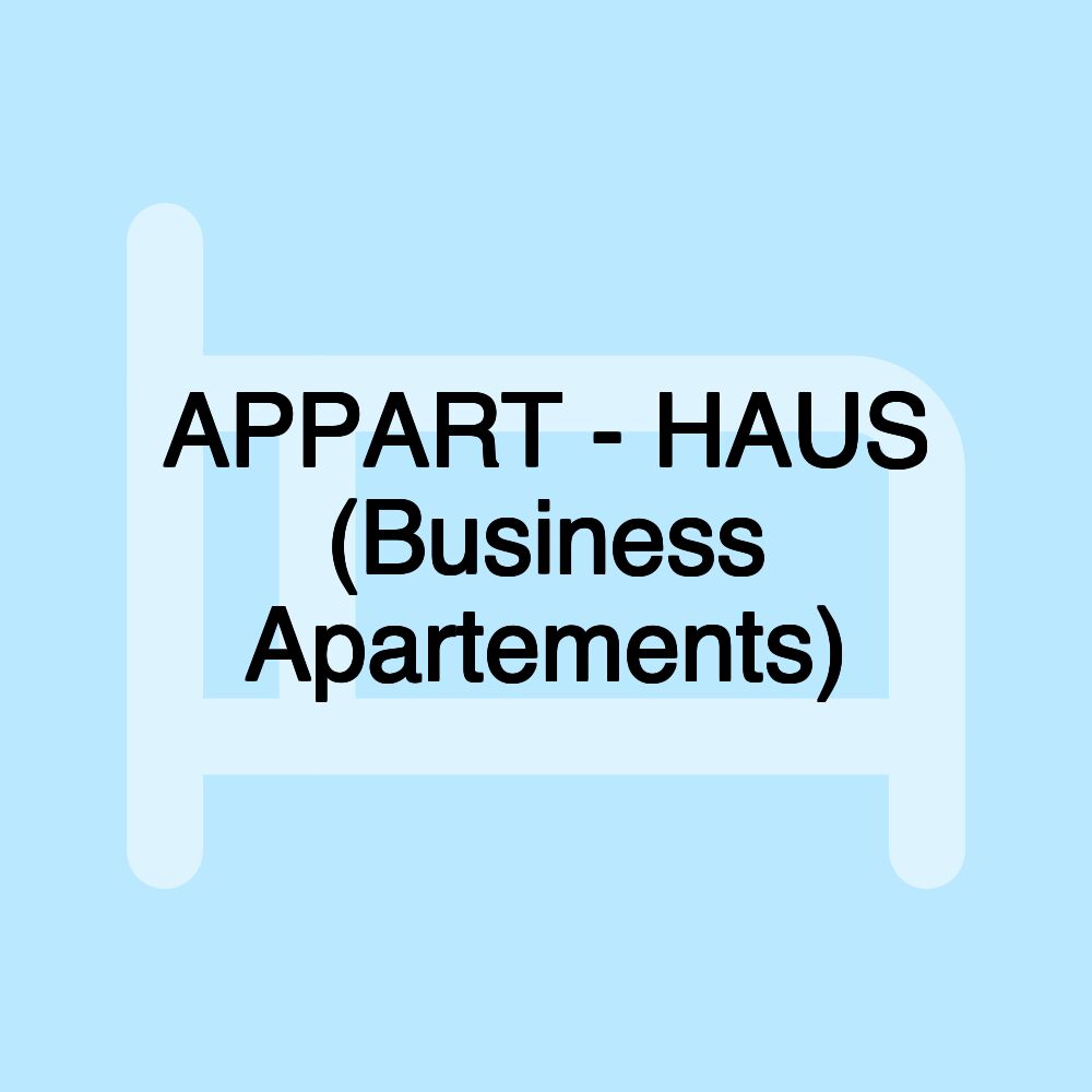 APPART - HAUS (Business Apartements)