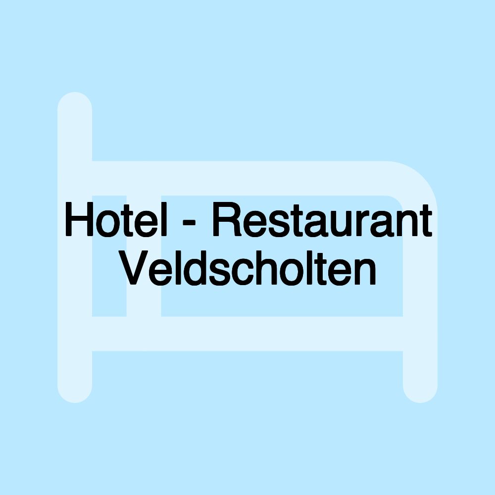 Hotel - Restaurant Veldscholten