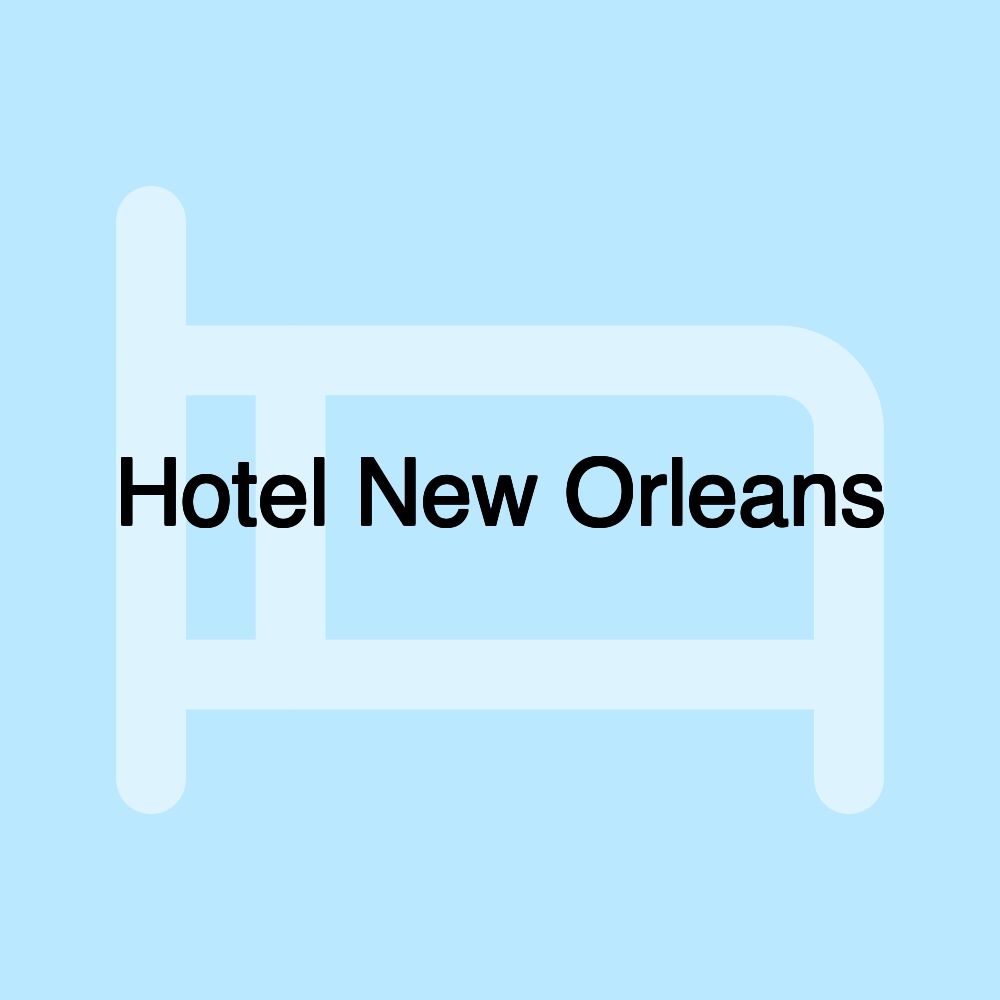 Hotel New Orleans