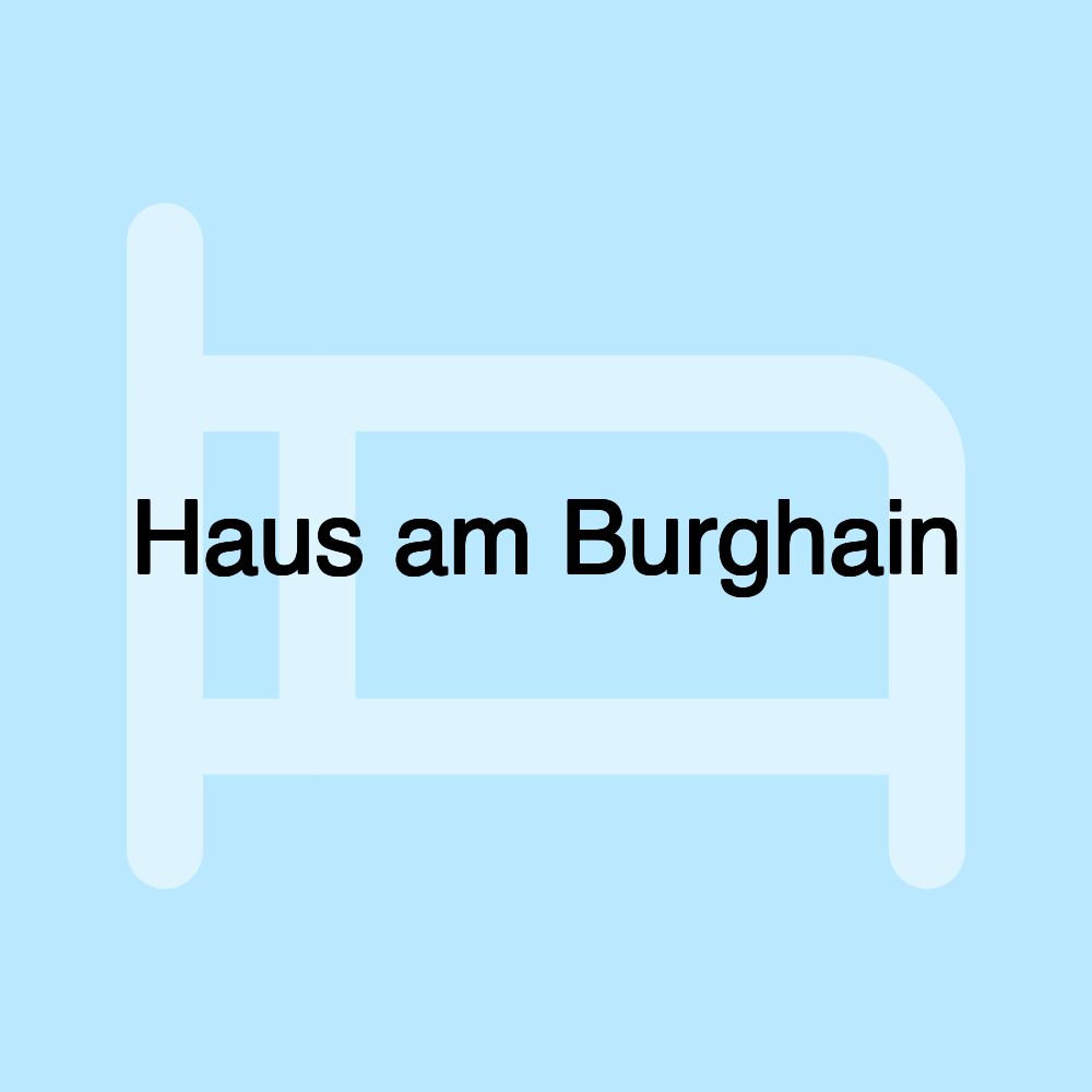 Haus am Burghain