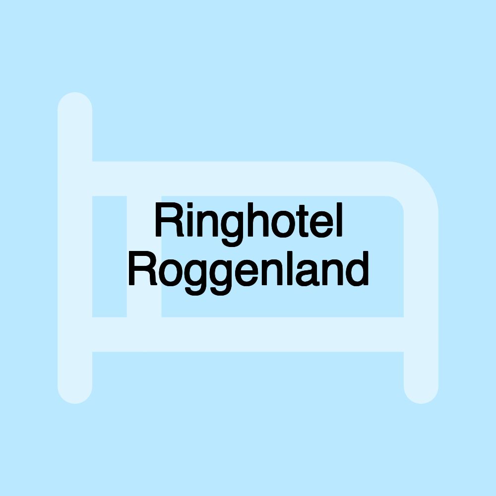 Ringhotel Roggenland