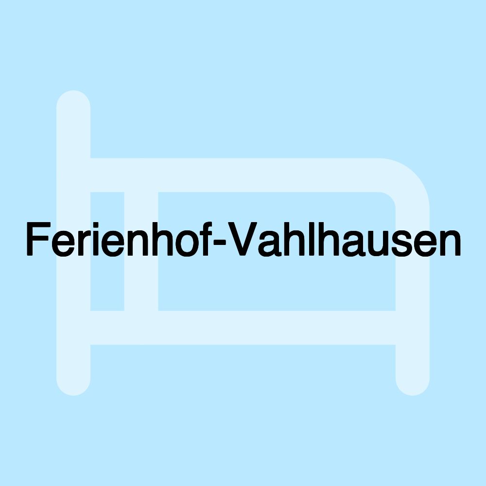 Ferienhof-Vahlhausen