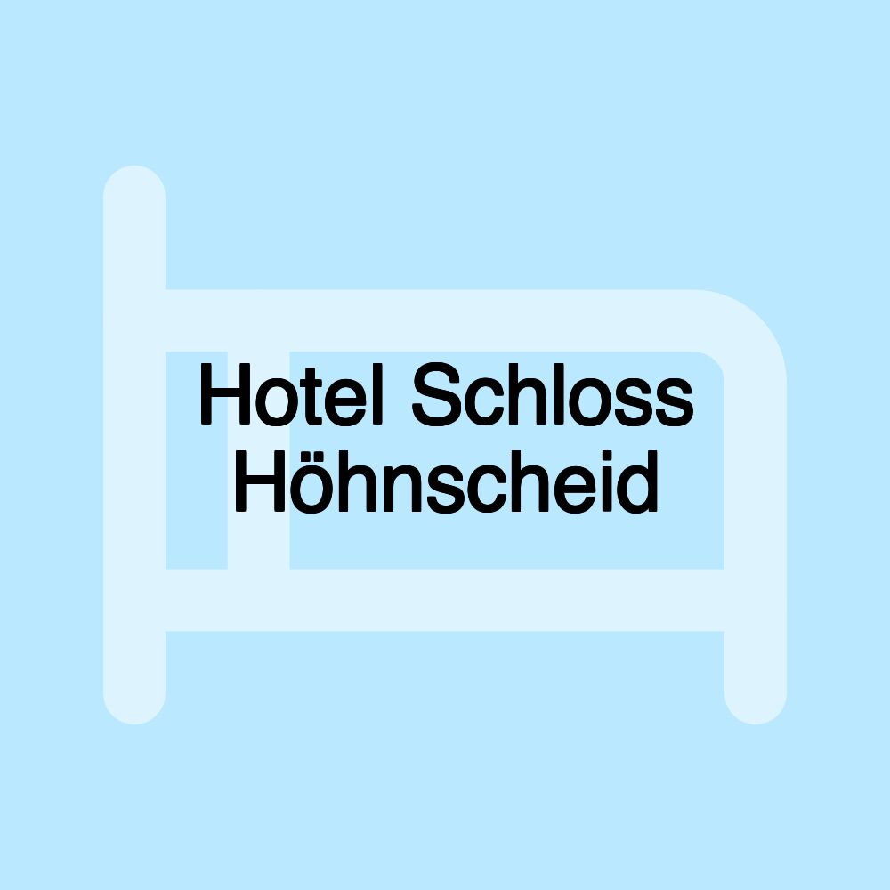 Hotel Schloss Höhnscheid