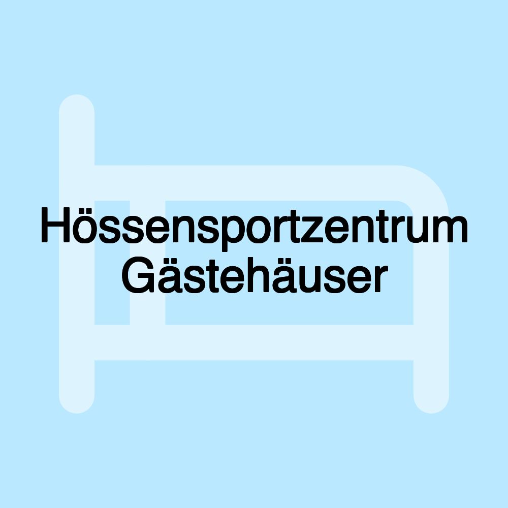 Hössensportzentrum Gästehäuser