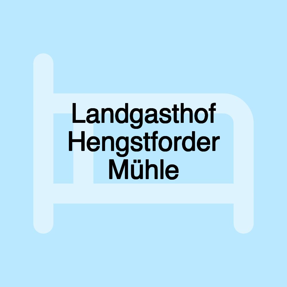 Landgasthof Hengstforder Mühle