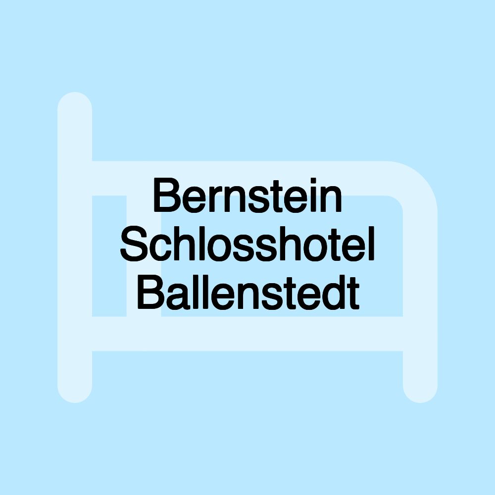 Bernstein Schlosshotel Ballenstedt