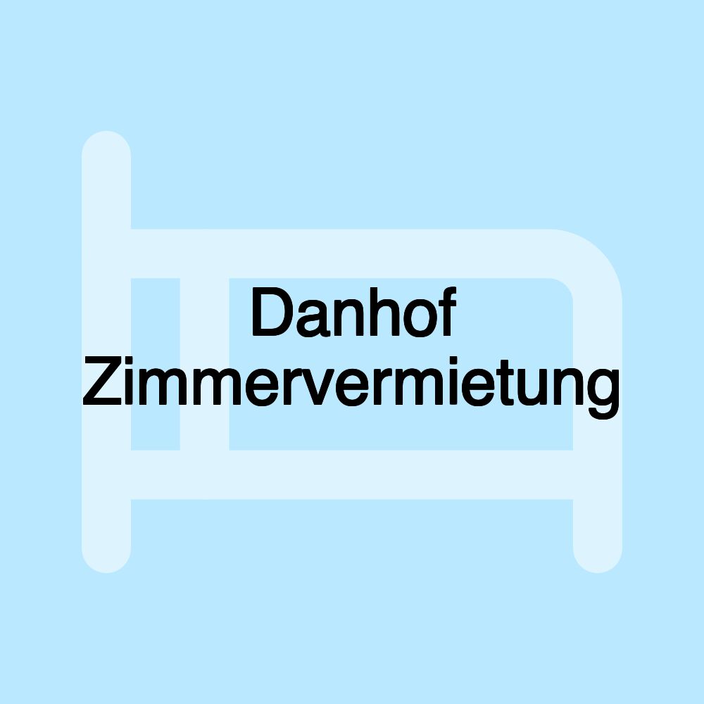 Danhof Zimmervermietung