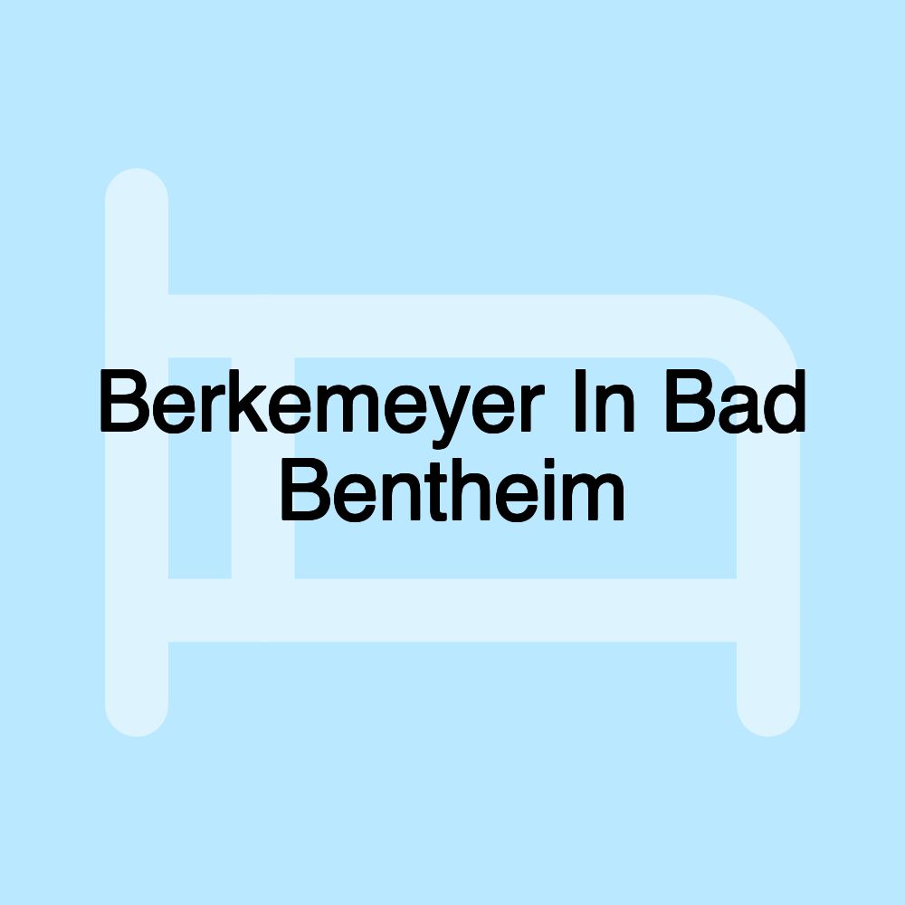 Berkemeyer In Bad Bentheim